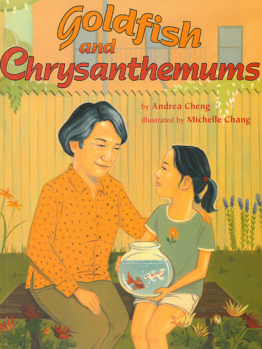 Title details for Goldfish and Chrysanthemums by Andrea Cheng - Available